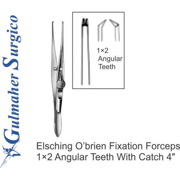Elsching O’brien Fixation Forceps 1×2 Angular Teeth With Catch 4″