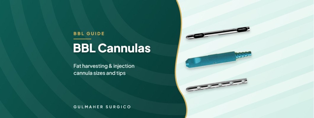 BBL Cannulas: Fat Harvesting and Injection Cannula Guide