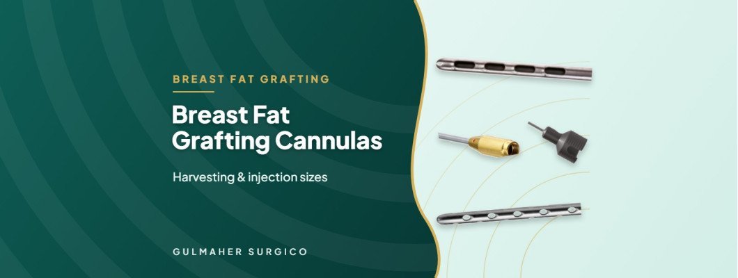 Breast Fat Grafting Cannulas: Harvesting and Injection Sizes Breast Fat Grafting Cannulas: Harvesting and Injection Sizes