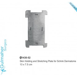 Skin Holding Stretching Plate for Schink Dermatome